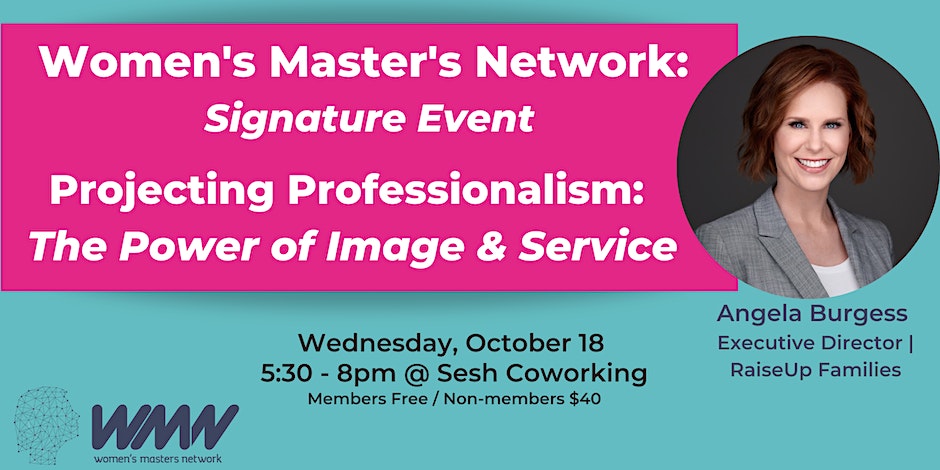 Signature Event, Projecting Professionalism: The Power of Image & Service